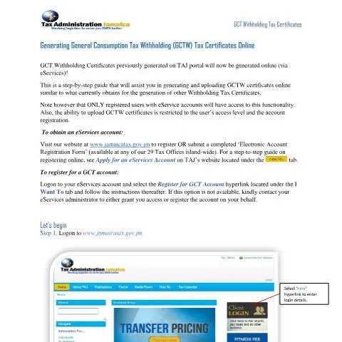 Document preview: Official Guide to Generating GCTW Tax Certificates Online in Jamaica — Taxes (CERFA n°Guide+-+GCT+Withholding+Tax+Certificates+Online+24112024)