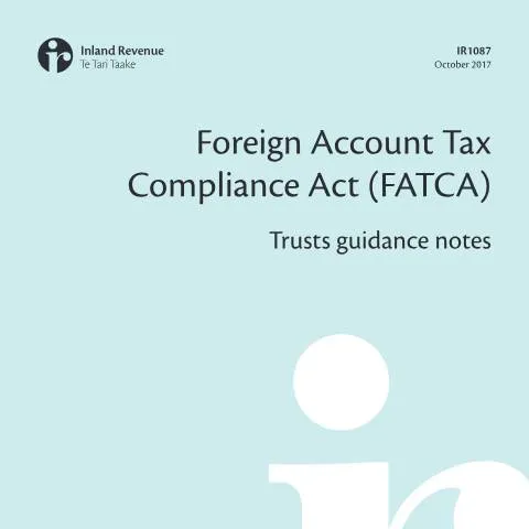 Document preview: Understanding Trusts Under FATCA in New Zealand — Government & admin (CERFA n°IR1087)