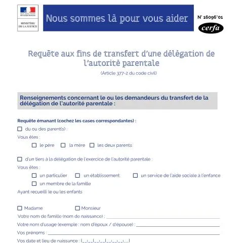 Aperçu du document Comment demander un transfert de délégation parentale — Famille (CERFA n°16096*01)