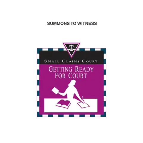 Document preview: What You Need to Know About the Summons to Witness in BC Court — Legal & justice (SCL 008)