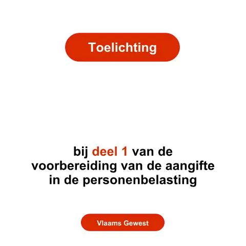 Aperçu du document Comprendre le document Toelichtingen - deel 1 - Vlaams Gewest — Démarches administratives (CERFA n°toelichting-deel-1-vg-2026)