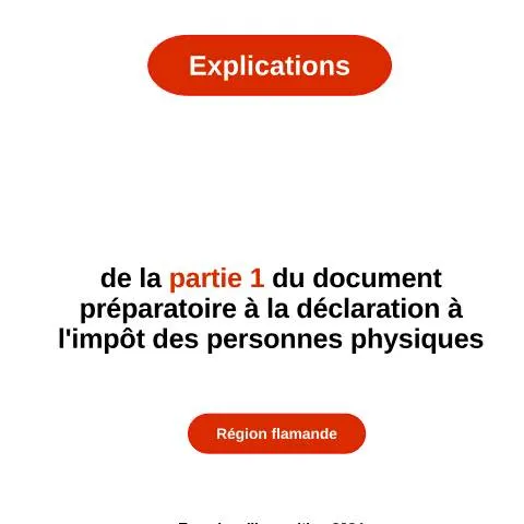 Aperçu du document Guide complet sur la Partie 1 de la déclaration fiscale flamande — Impôts & fiscalité (CERFA n°explications-partie-1-rf-2024)