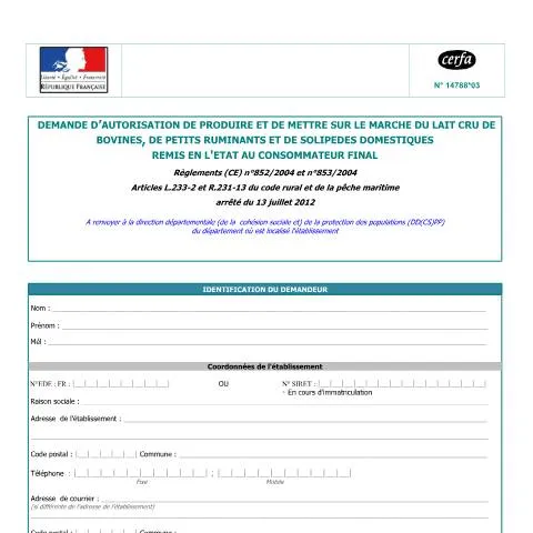 Aperçu du document Demande d'autorisation pour la production de lait cru : guide complet — Démarches administratives (CERFA n°14788*03)