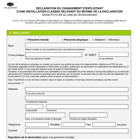 Aperçu du document Formulaire cerfa 15273*03 : changement d'exploitant ICPE déclarative — Démarches administratives (CERFA n°15273*03)
