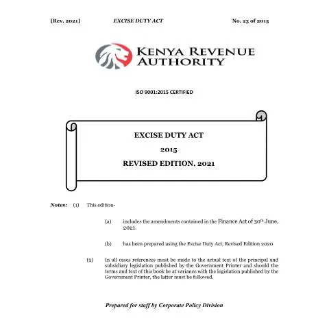 Document preview: Kenya Excise Duty Act 2015: Key Regulations and Updates — Taxes (CERFA n°Excise-Duty-Act-2015-Revised-2021)