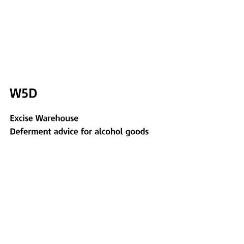 Document preview: Strategic Alcohol Duty Deferment: W5D Form Requirements & Benefits — Taxes