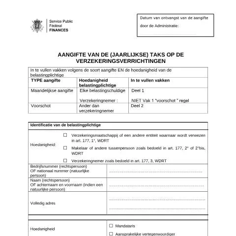 Aperçu du document Comprendre la Déclaration 124-taks-verzekeringsverrichtingen en — Impôts & fiscalité (CERFA n°124-taks-verzekeringsverrichtingen)