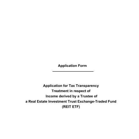 Document preview: Understanding IRAS Tax Transparency Application for REIT ETFs in — Taxes (CERFA n°REIT-ETF---APPLICATION-FORM-FOR-TAX-TRANSPARENCY-TREATMENT_SIGNED)