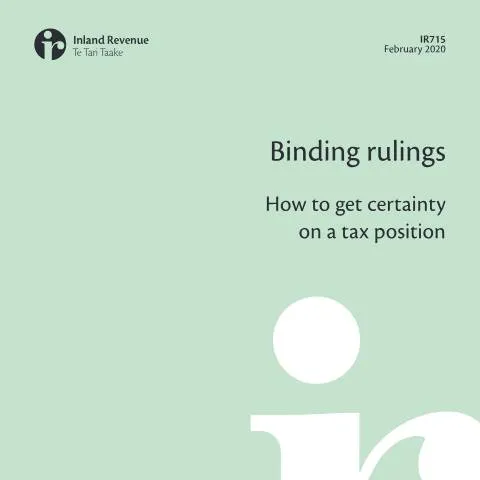 Document preview: A Practical Guide to Binding Rulings in New Zealand — Taxes (CERFA n°IR715)