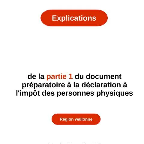 Aperçu du document Guide de la déclaration en Région wallonne pour 2024 — Impôts & fiscalité (CERFA n°explications-partie-1-rw-2024)