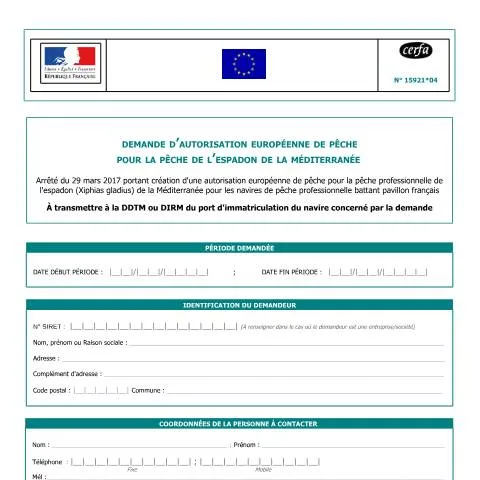 Aperçu du document Formulaire 15921*04 : autorisation de pêche à l'espadon en — Démarches administratives (CERFA n°15921*04)