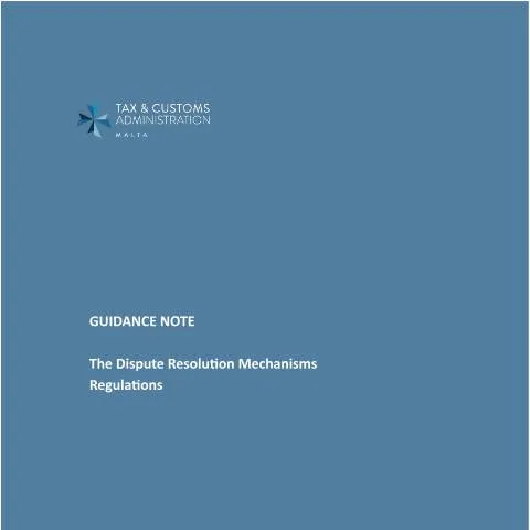 Document preview: Malta Corporate Tax Dispute Resolution Framework — Taxes (CERFA n°mtca-dispute-resolution-mechanisms-regulations)