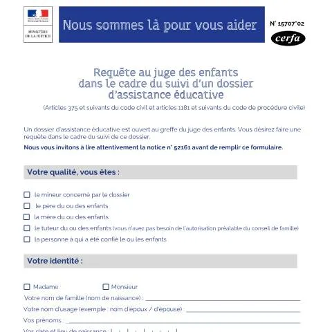 Aperçu du document Formulaire 15707*02 : saisir le juge des enfants pour assistance — Démarches administratives (CERFA n°15707*02)