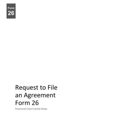 Document preview: Understanding the Request to File an Agreement (PFA 736) in BC Family — Legal & justice (PFA 736)