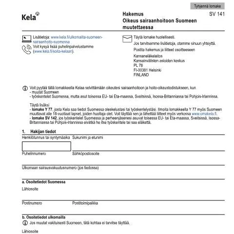 Document preview: Oikeus sairaanhoitoon Suomeen muutettaessa - Kela SV 141 — Terveys (CERFA n°Kela SV 141)