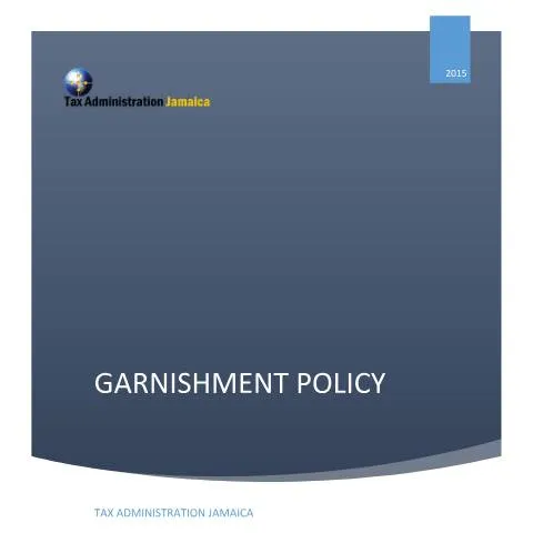 Document preview: Jamaica Garnishment Policy Overview — Government & admin (CERFA n°garnishment_policy_042016)