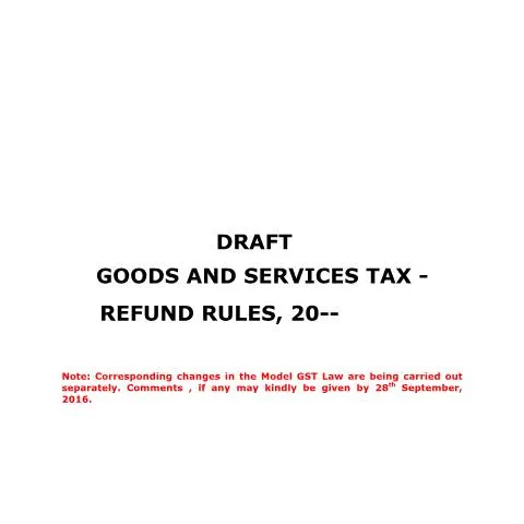 Document preview: Navigating India's Draft Refund Rules Effectively — Government & admin (CERFA n°draft-refund-rules-26092016)