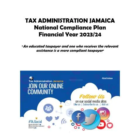 Document preview: Tax Administration Jamaica National Compliance Plan 2023-2024 Overview — Taxes (CERFA n°National_Compliance_Plan_FY_23-24)