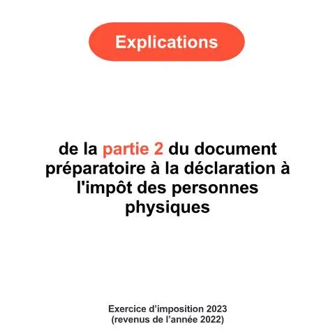 Aperçu du document Comprendre la Partie 2 de la Déclaration d'Impôt des Personnes — Impôts & fiscalité (CERFA n°explications-partie-2-2023)