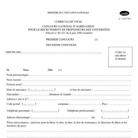 Aperçu du document Curriculum Vitae Agrégation Supérieur : Guide du Formulaire 11431*01 — Emploi & travail (CERFA n°11431*01)