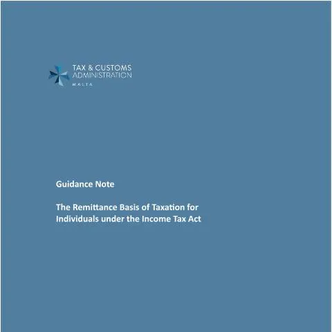 Document preview: Essential Insights on Malta's Income Tax Remittance Guidelines — Taxes (CERFA n°mtca-guidelines-on-the-remittance-under-the-income-tax)