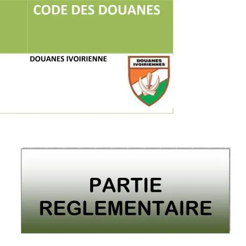 Aperçu du document Comprendre la Partie Réglementaire des Documents Douaniers — Démarches administratives