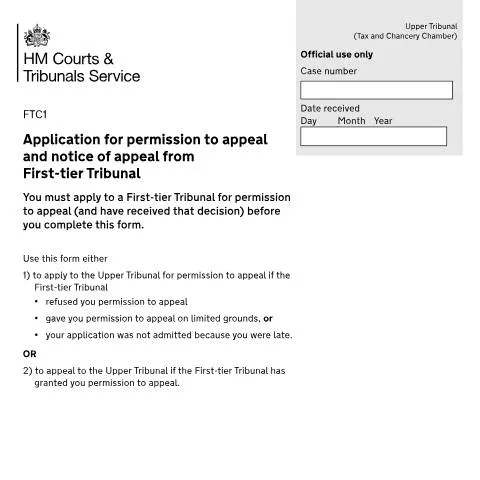 Document preview: Form FTC1: Navigating UK Tribunal Appeals and Permission Process — Government & admin