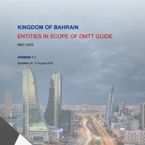 Document preview: دليل الكيانات الخاضعة لضريبة الحد الأدنى الإضافية في البحرين — الضرائب والمالية (CERFA n°entities_in_scope_of_dmtt)
