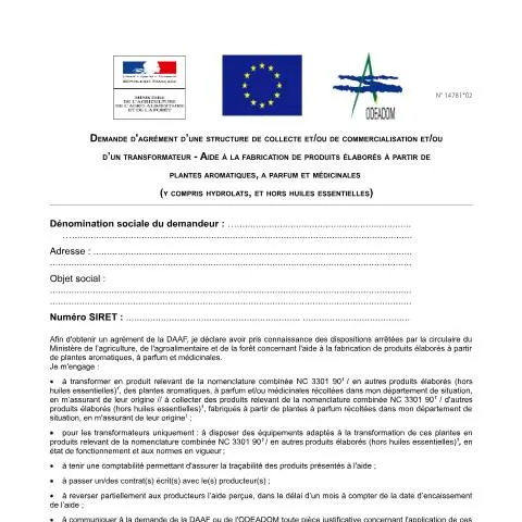Aperçu du document Formulaire 14781*02 : obtenir l'agrément transformateur hydrolats — Démarches administratives (CERFA n°14781*02)