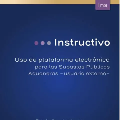 Vista previa del documento Guía para el Usuario de la Plataforma de Subastas del Ministerio de — Trámites administrativos (CERFA n°MH-DGA-PRO05-INS-004-InstructivoUsuarioext-Usoplatafsubastas)