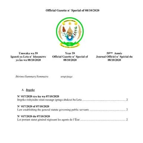 Document preview: Overview of Rwanda's General Statute for Public Servants — Legal & justice (CERFA n°Itegeko_rishyiraho_sitati_rusange_igenga_abakozi_ba_Leta_gazette_dated_2020_10_08_no_Special_uqscct_11c882c2a0)