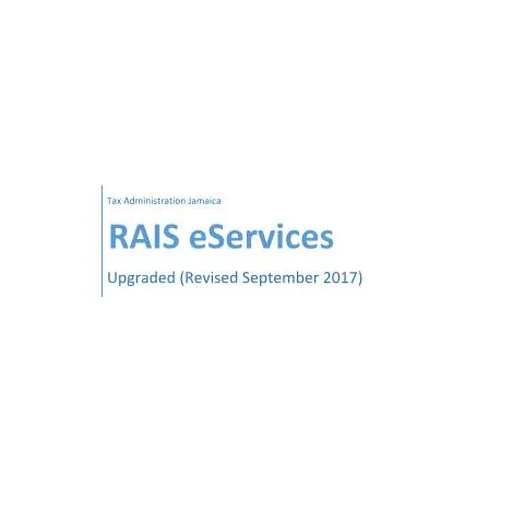 Document preview: Understanding the New RAiS eServices Platform in Jamaica — Government & admin (CERFA n°Guide+-+RAIS+eServices+28092017)