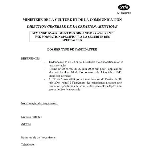 Aperçu du document Formulaire 12681*03 : obtenir l'agrément pour former à la sécurité — Démarches administratives (CERFA n°12681*03)