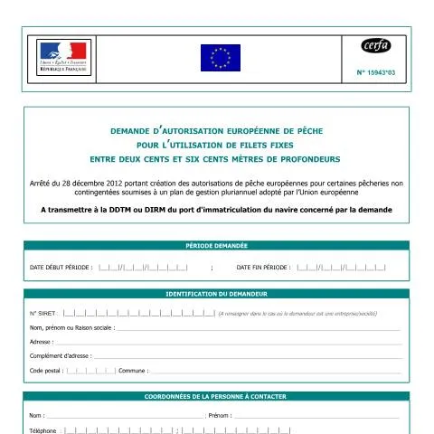 Aperçu du document Autorisation européenne filets fixes en eaux profondes — Démarches administratives (CERFA n°15943*03)