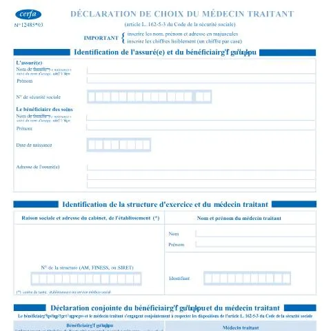 Aperçu du document Comment déclarer son médecin traitant avec le formulaire 12485*03 — Santé (CERFA n°12485*03)