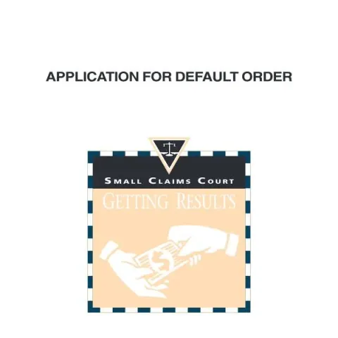 Document preview: Guide to Applying for a Default Order in BC Small Claims Court — Legal & justice (SCL 005)