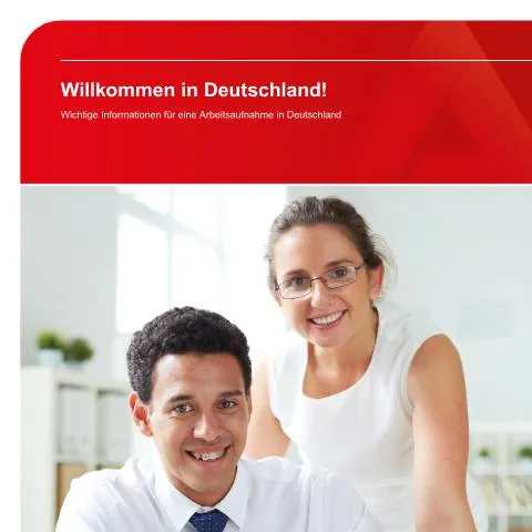 Dokumentvorschau: Willkommen in Deutschland: Arbeitsaufnahme leicht gemacht — Arbeit & Beschäftigung (CERFA n°wichtige-informationen-fuer-eine-arbeitsaufnahme_ba034695)