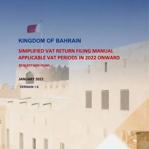 Document preview: إرشادات تقديم إقرار القيمة المضافة المبسط في البحرين — الضرائب والمالية (CERFA n°Simplified_VAT_Return_Filing_For_VAT_Periods_In_2022)