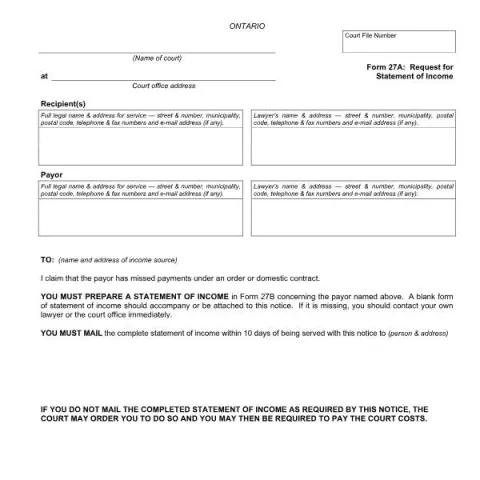 Document preview: Guide to Form 27A: Request for Statement of Income in Ontario — Legal & justice (FLR 27A)