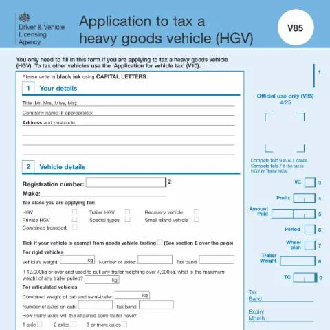 Document preview: How to Tax Your Heavy Goods Vehicle Using DVLA Form V85 — Vehicle & driving
