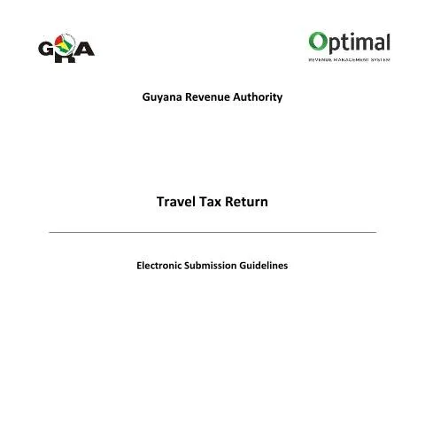Document preview: Guide to Submitting Travel Tax Returns to Guyana Revenue Authority — Taxes
