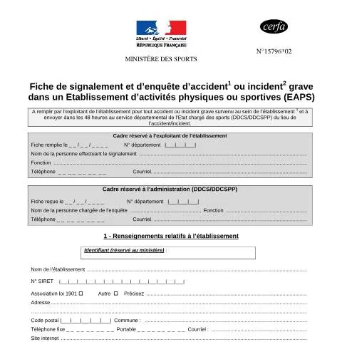 Aperçu du document Signalement d'accident grave en établissement sportif : mode d'emploi — Démarches administratives (CERFA n°15796*02)