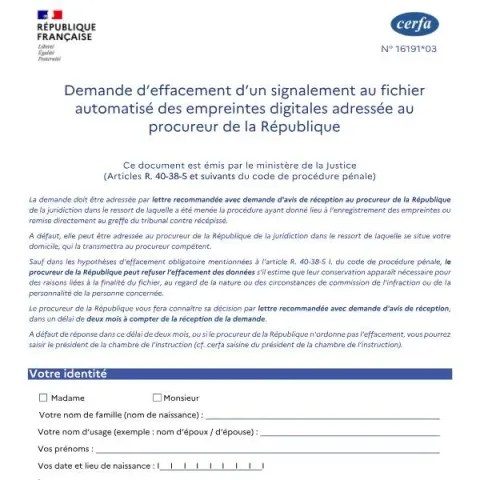 Aperçu du document Demande d’effacement des empreintes digitales au fichier automatisé — Juridique & justice (Cerfa 16191*03)
