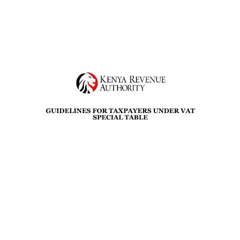 Document preview: Navigating VAT Compliance in Kenya: Special Table Insights — Taxes (CERFA n°GUIDELINES-FOR-TAXPAYERS-UNDER-VAT-SPECIAL-TABLE)
