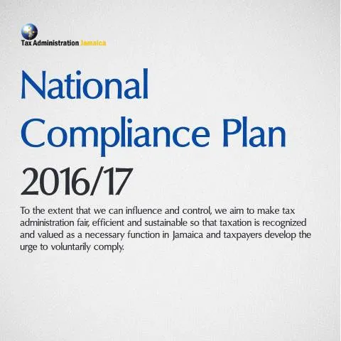 Document preview: Jamaica Tax Administration National Compliance Plan 2016-2017 — Taxes (CERFA n°taj_ncp_2016-2017)