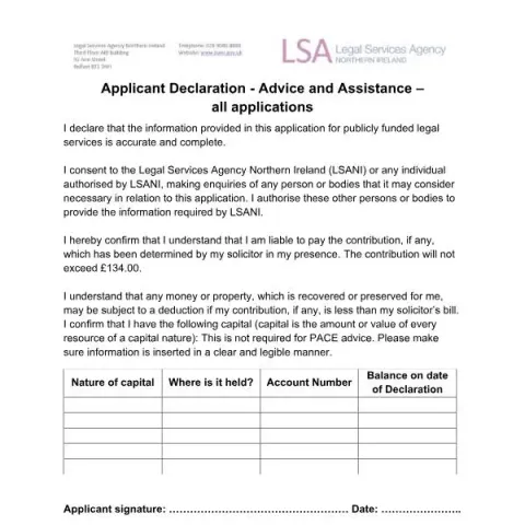 Document preview: Applicant Declaration for Legal Aid Applications in Northern Ireland — Legal & justice (LSANI Applicant Declaration Advice and Assistance v1.0 November 2023)