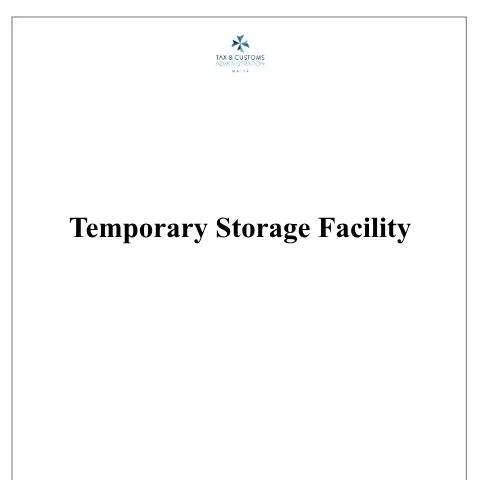 Document preview: Understanding Malta's Temporary Storage Facility Requirements — Government & admin (CERFA n°temporary-storage-facility)