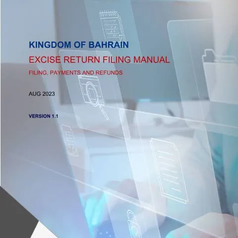 Document preview: إرشادات شاملة لتقديم إقرار الانتقائية في البحرين — الضرائب والمالية (CERFA n°Excise_Return_Filing_Manual)