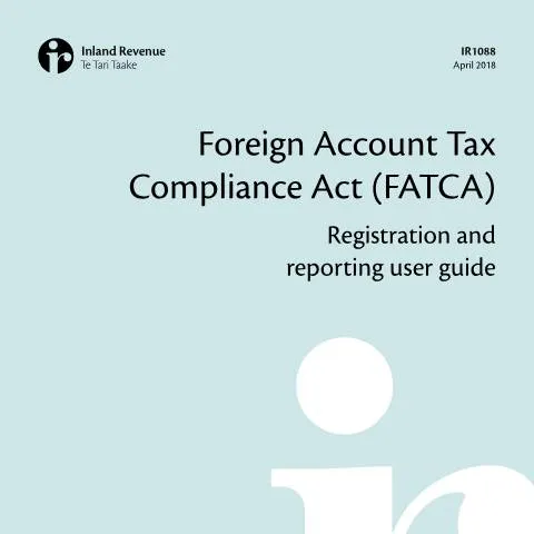 Document preview: Mastering FATCA Registration and Reporting in New Zealand — Government & admin (CERFA n°IR1088)