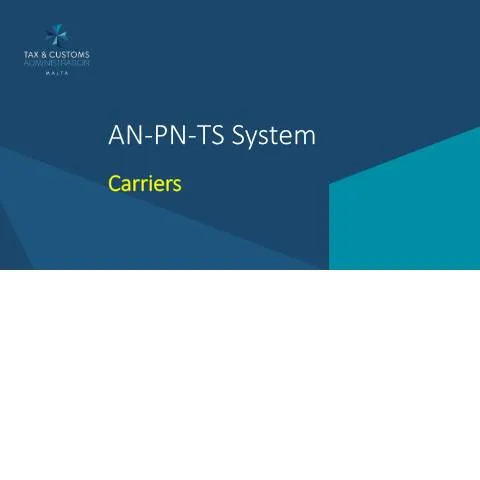 Document preview: Understanding the AN-PN-TS System for Carriers — Customs & trade (CERFA n°power-point-presentation-carriers---26-11-24)